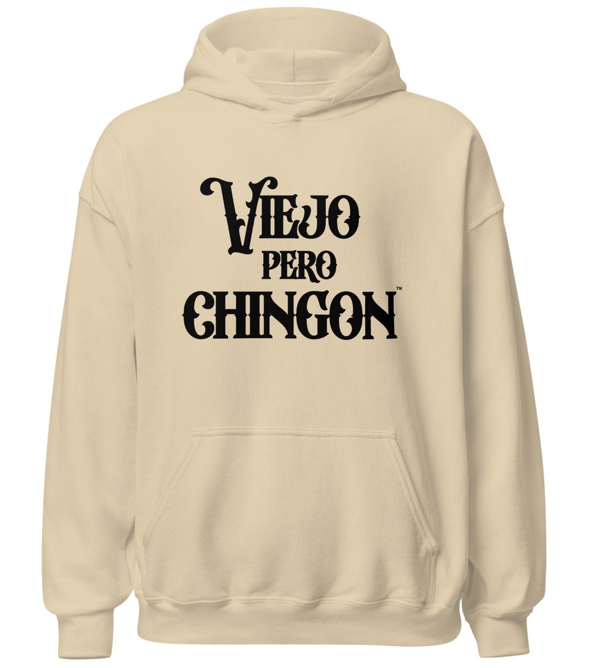 Viejo Pero Chingon Humor Hoodie for Jefe Celebrating Latino OG 