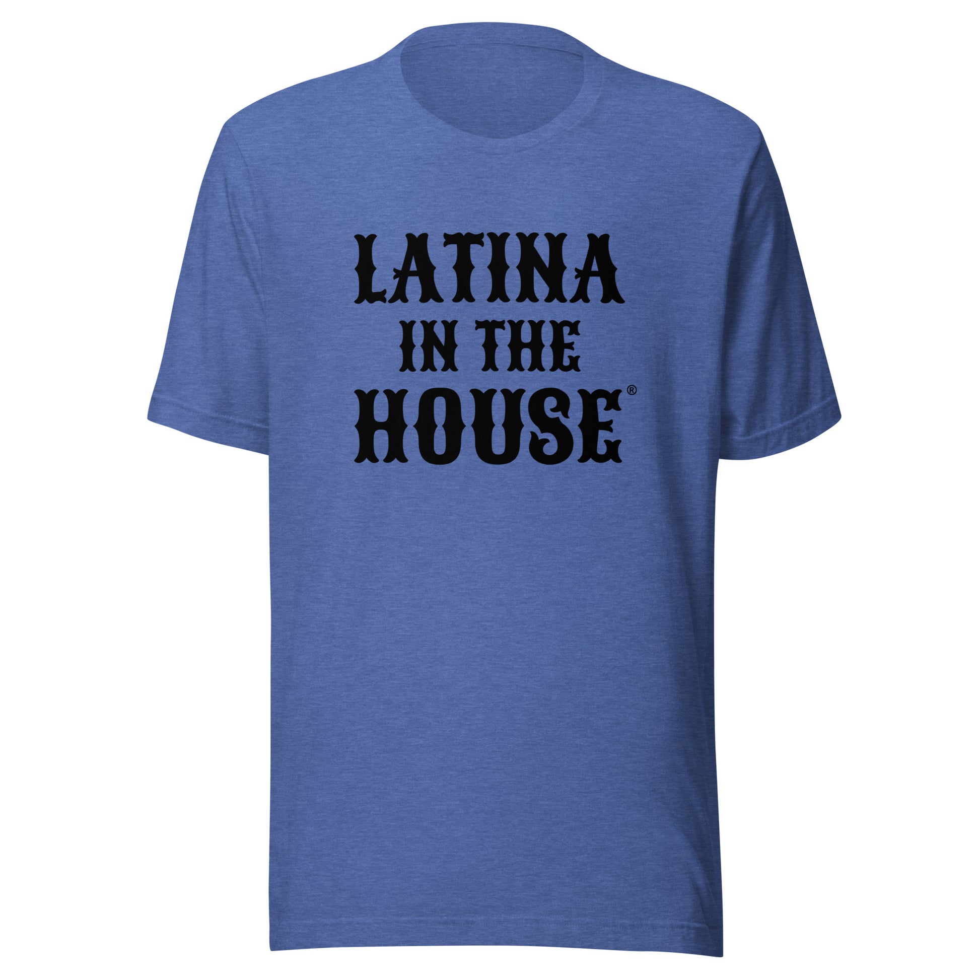 Latina in the House Campaign T-Shirt for Latinas