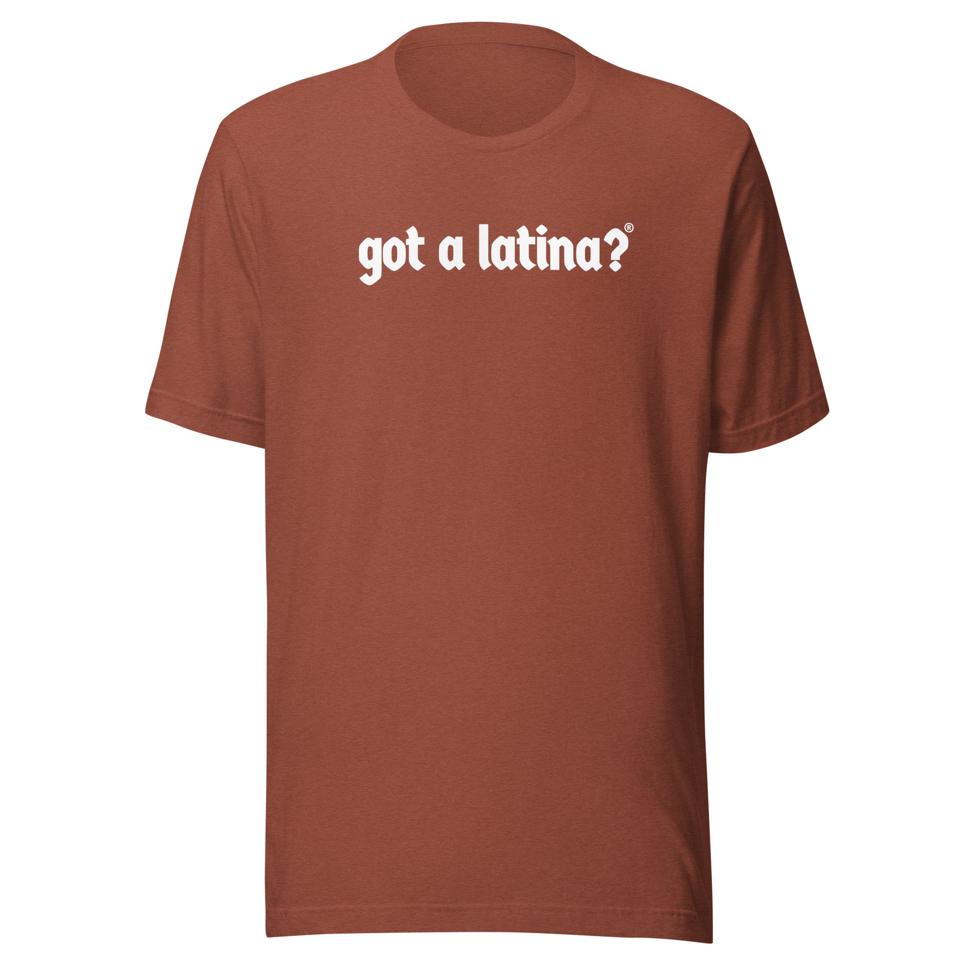 Got a Latina? DEI Empowerment Shirt