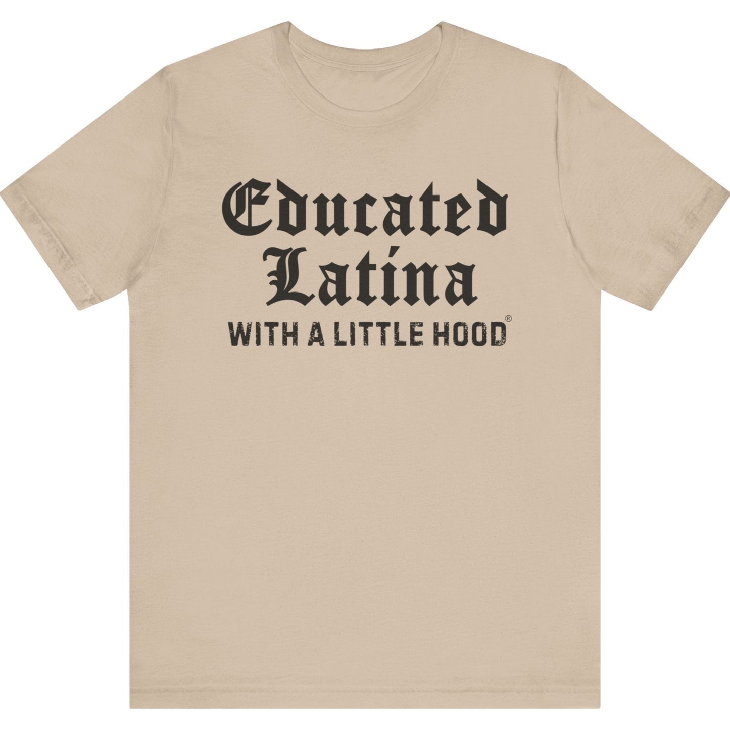 Educated Latina T-Shirt Latina Pride Tee