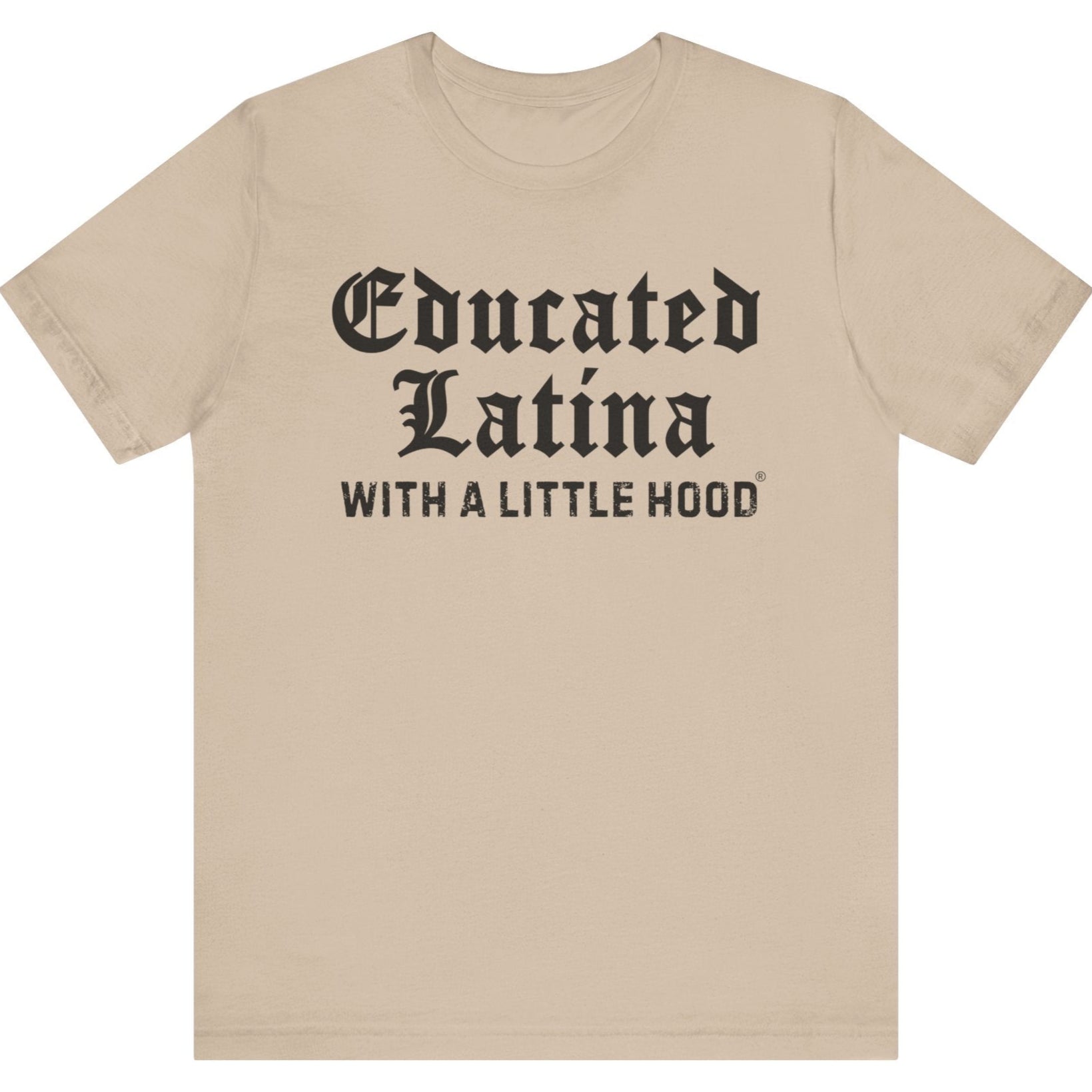 Educated Latina T-Shirt Latina Pride Tee