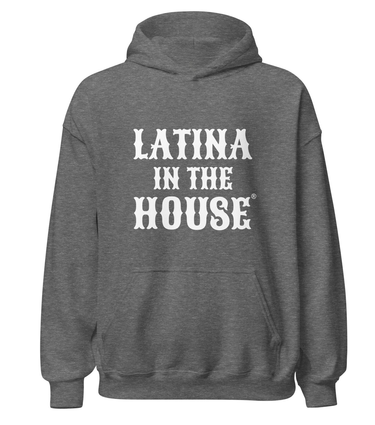 Latina in the House hoodie bold apparel for Latina leaders