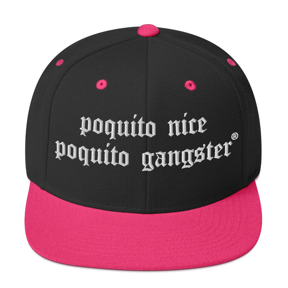 Latina Jefa humor snapback hat Poquito Nice Poquito Gangster