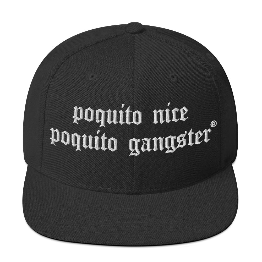 Poquito Nice Poquito Gangster hood humor snapback hat for OGs 