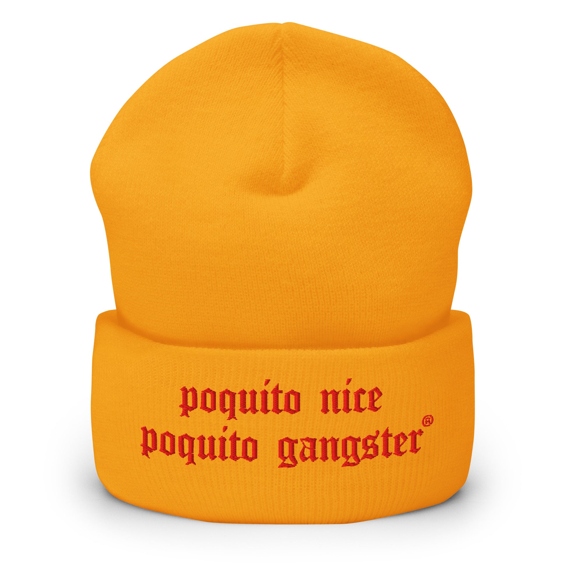 OG Latina humor streetwear beanie Poquito Nice Poquito Gangster