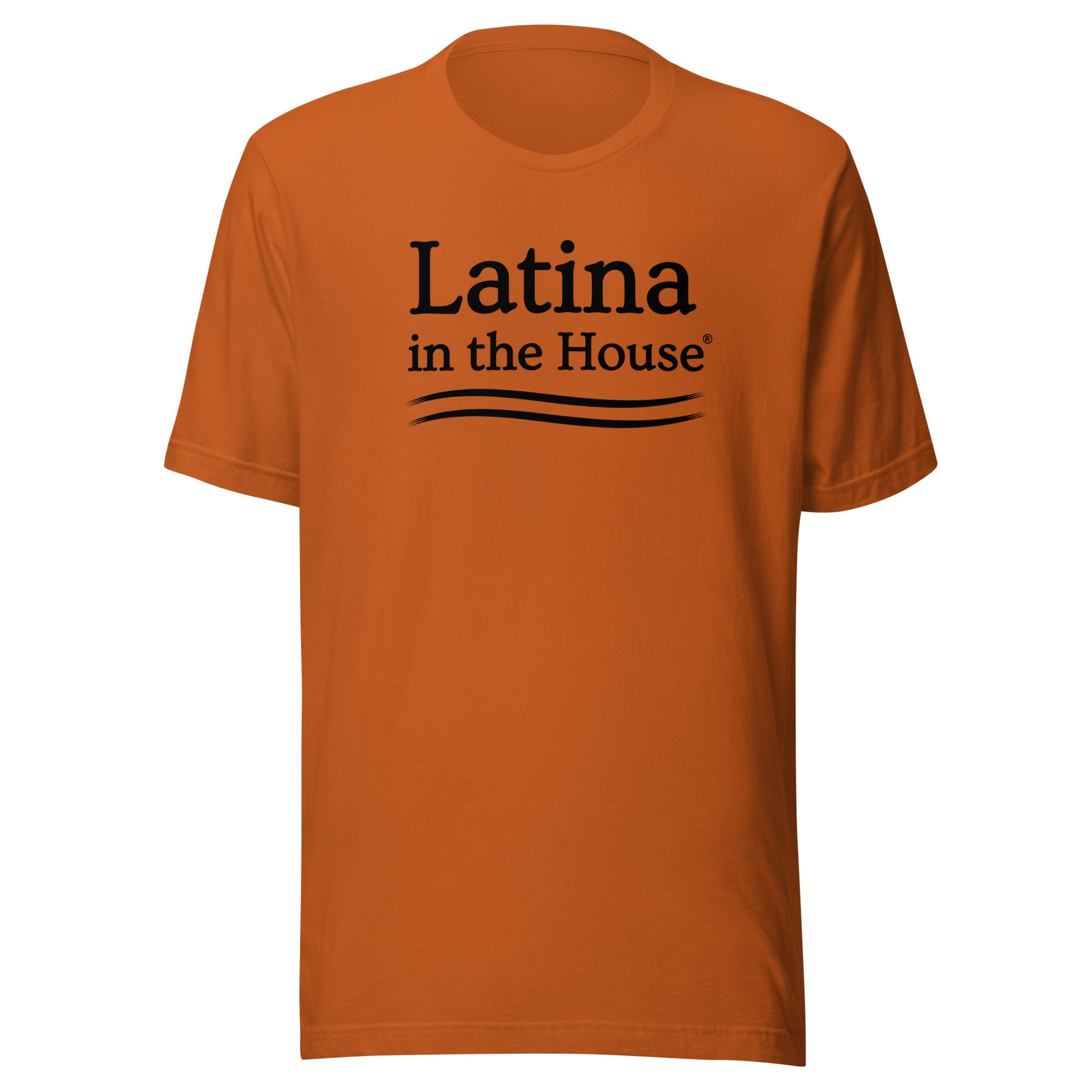 Latina in the House political empowerment t-shirt for bold Latinas