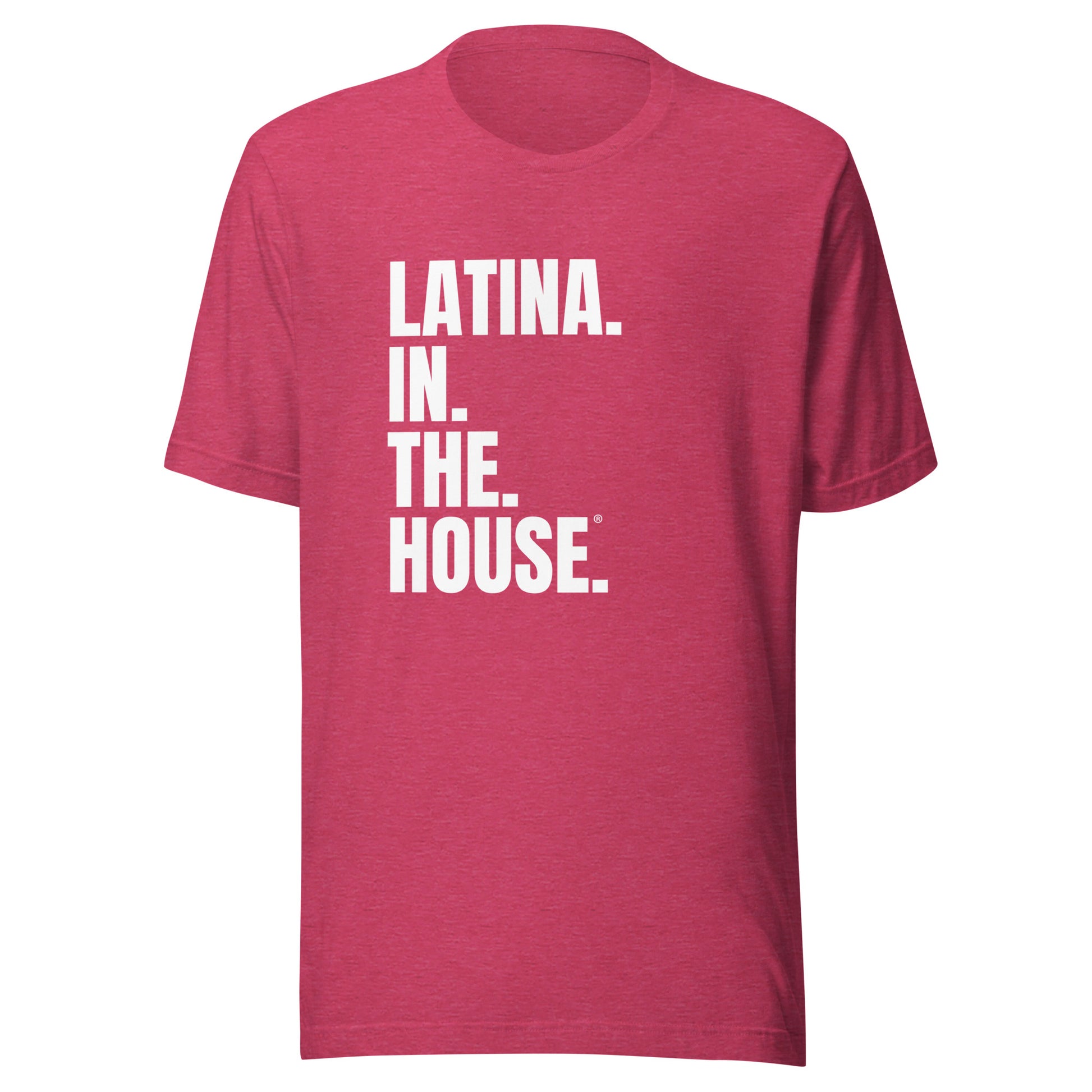 Latina in the House political rally shirt 