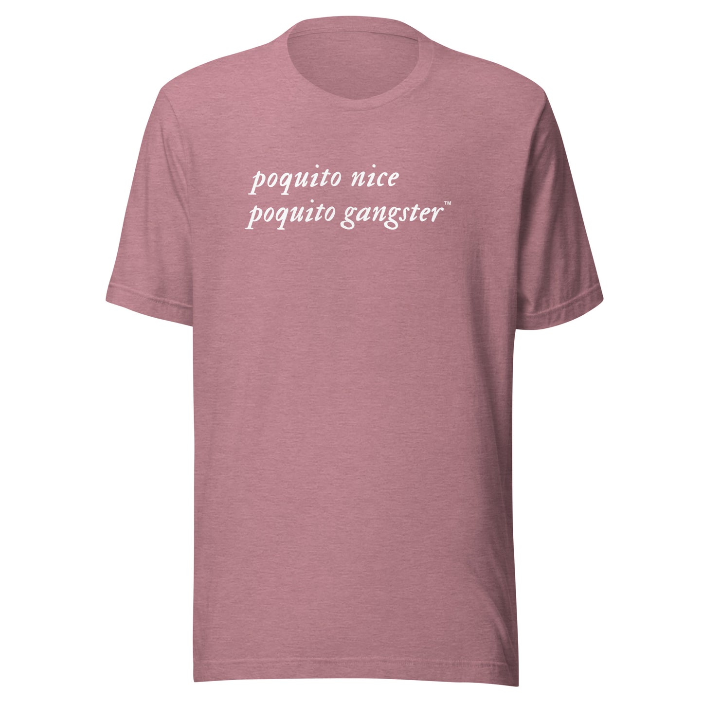Poquito Nice Poquito Gangster™ Funny Latina humor t-shirt