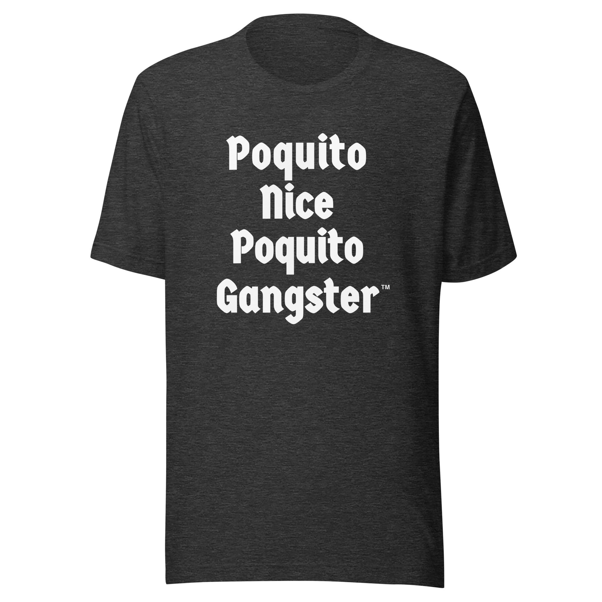 Poquito Nice Poquito Gangster™ jefe humor OG shirt 