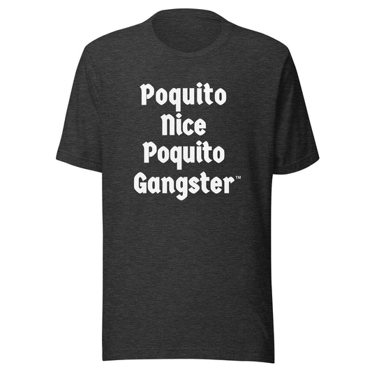 Poquito Nice Poquito Gangster™ jefe humor OG shirt 
