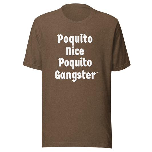 Poquito Nice Poquito Gangster™ jefe humor shirt 