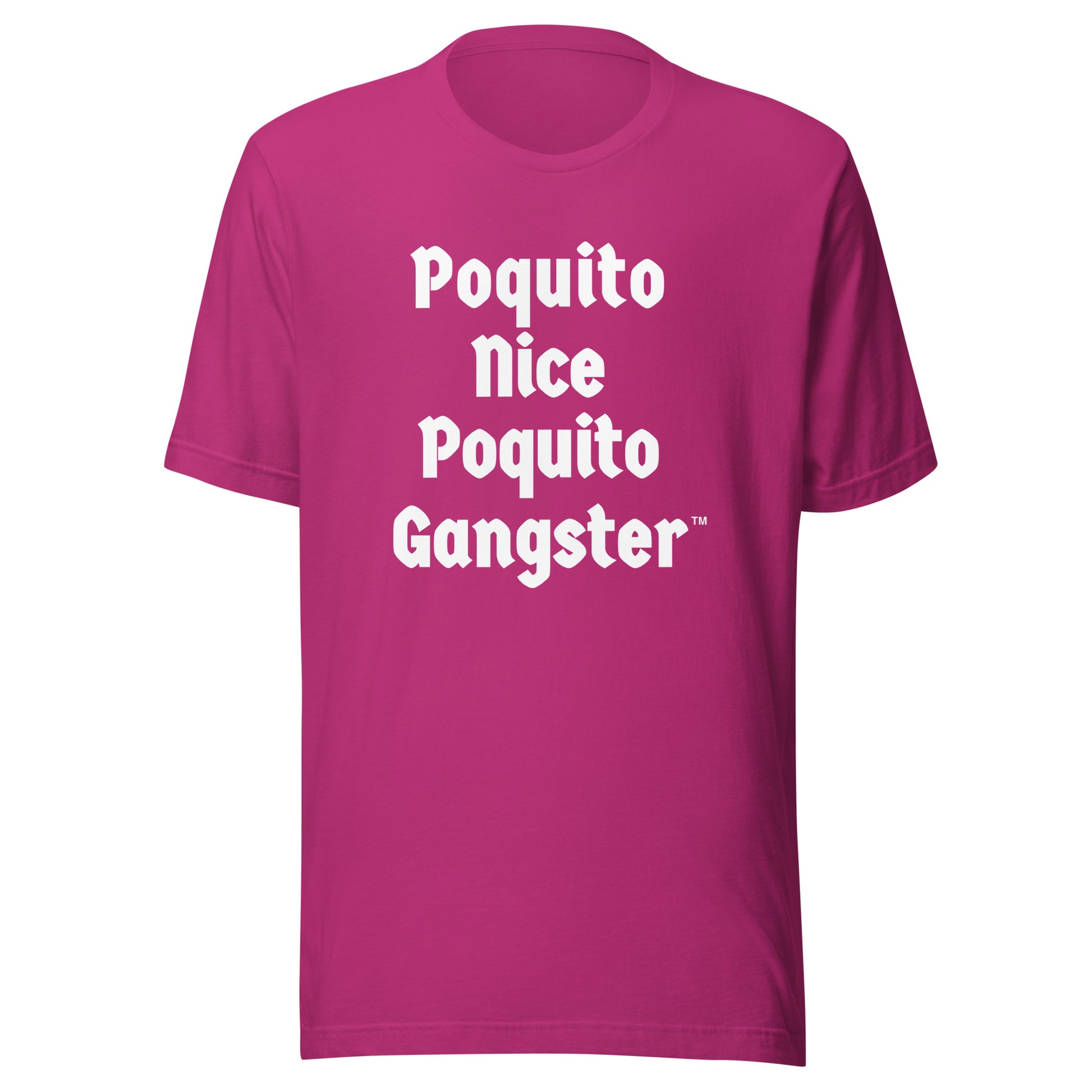 Poquito Nice Poquito Gangster™ Latina Boss Humor OG shirt 
