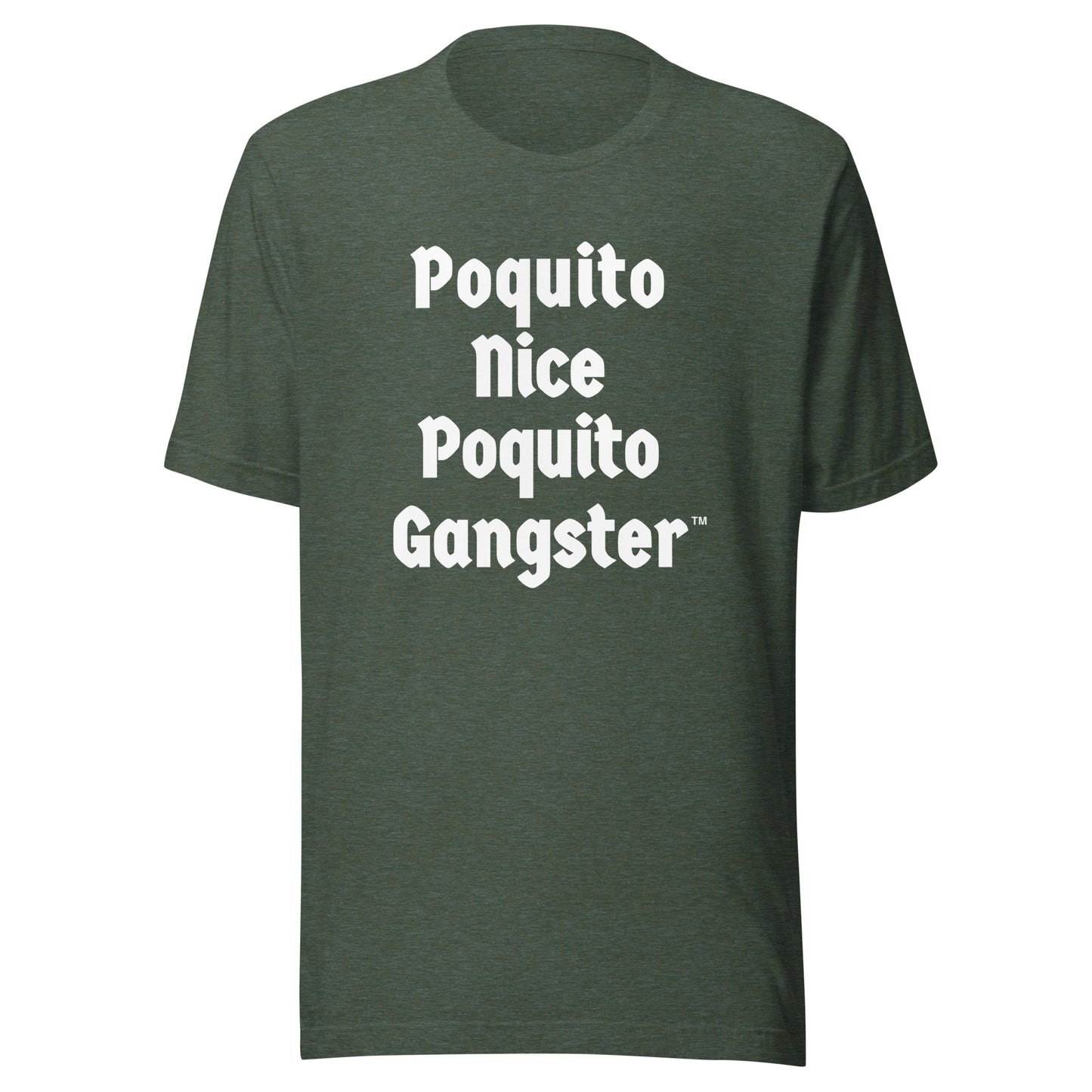 Poquito Nice Poquito Gangster™ Latino Boss Funny OG shirt 