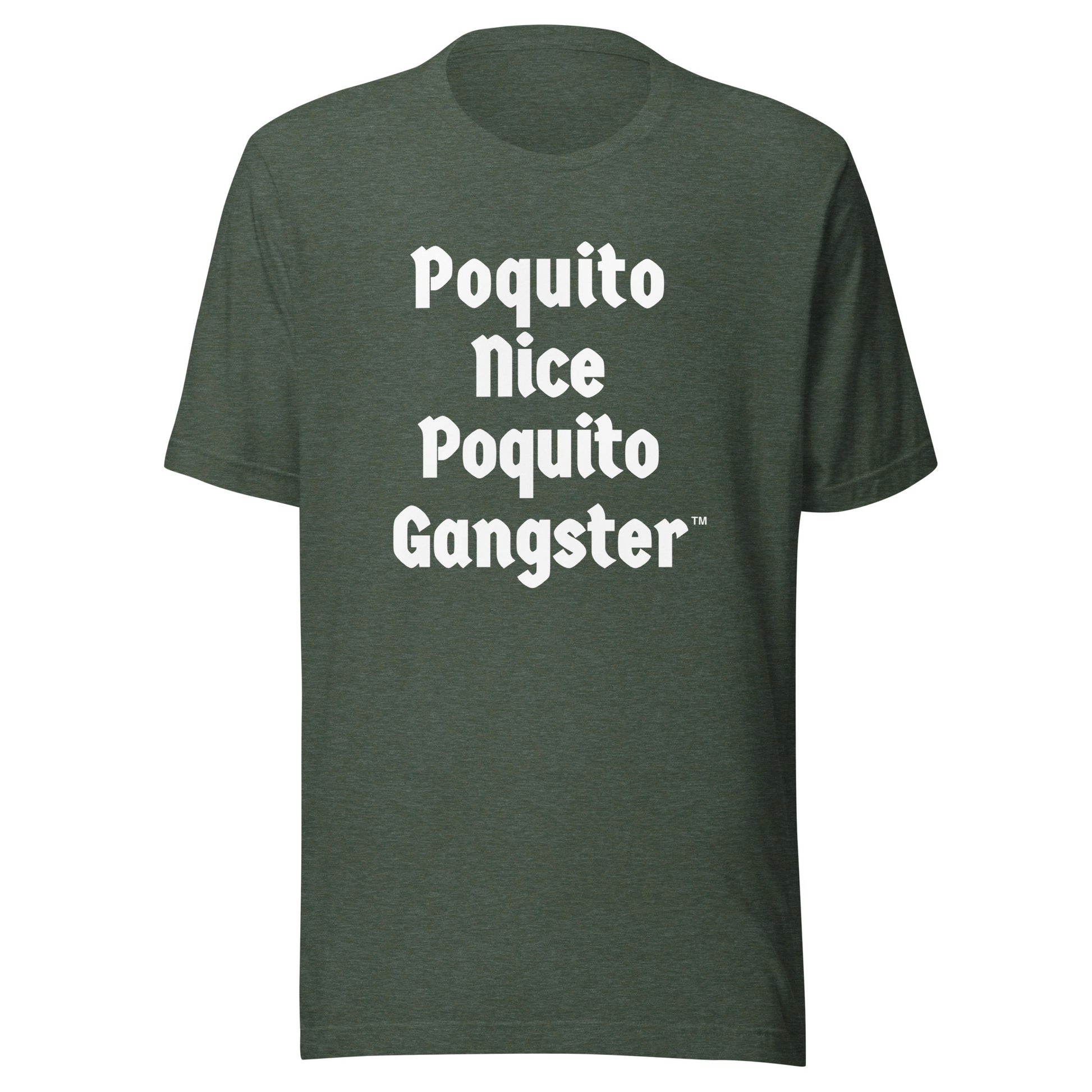 Poquito Nice Poquito Gangster™ Latino Boss Funny OG shirt 