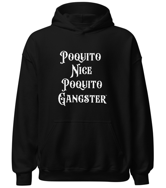 Poquito Nice Poquito Gangster Funny Latino Hoodie
