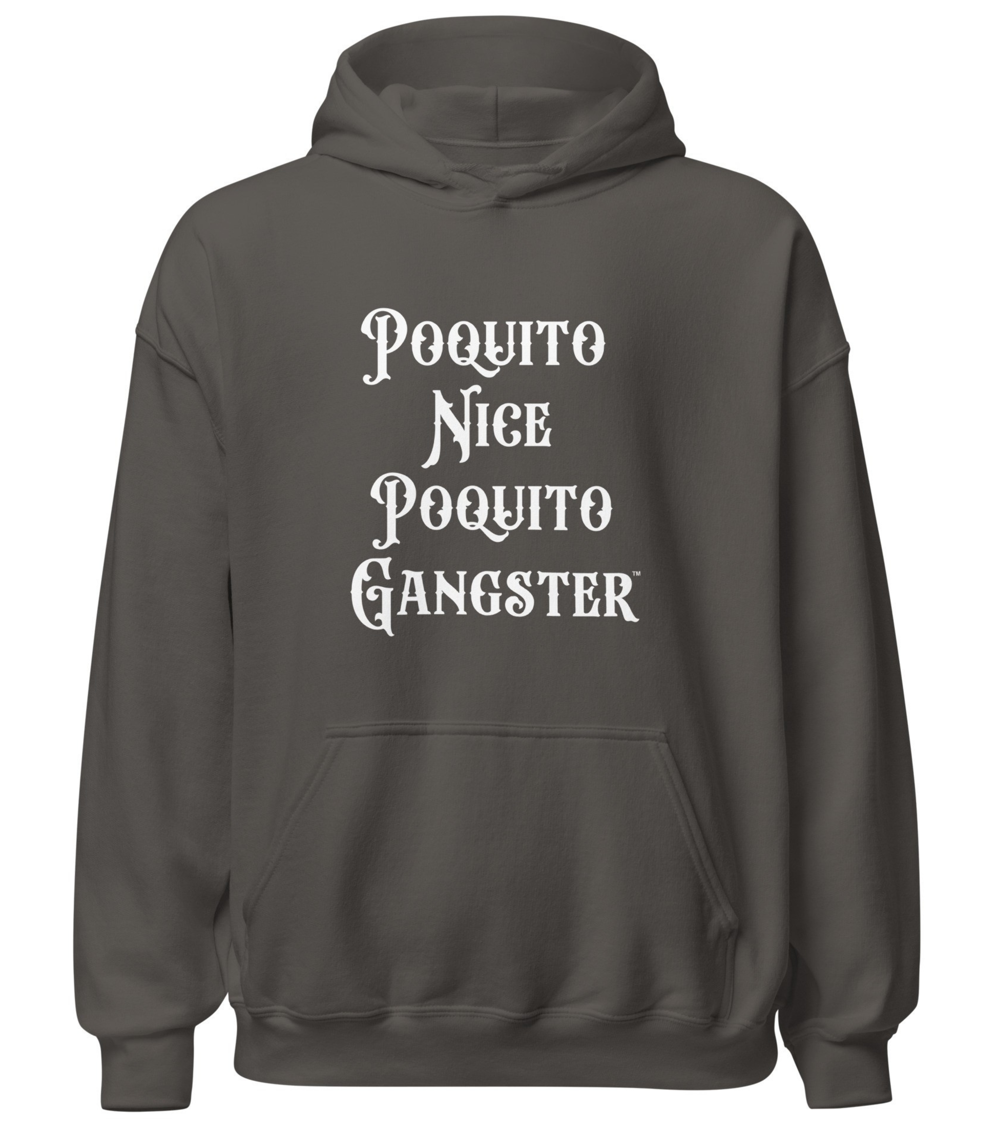 Poquito Nice Poquito Gangster Latino Mexican OG Streetwear Hoodie