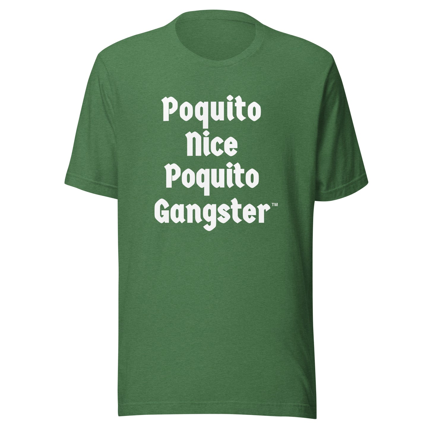 Poquito Nice Poquito Gangster™ Latino OG funny t-shirt 