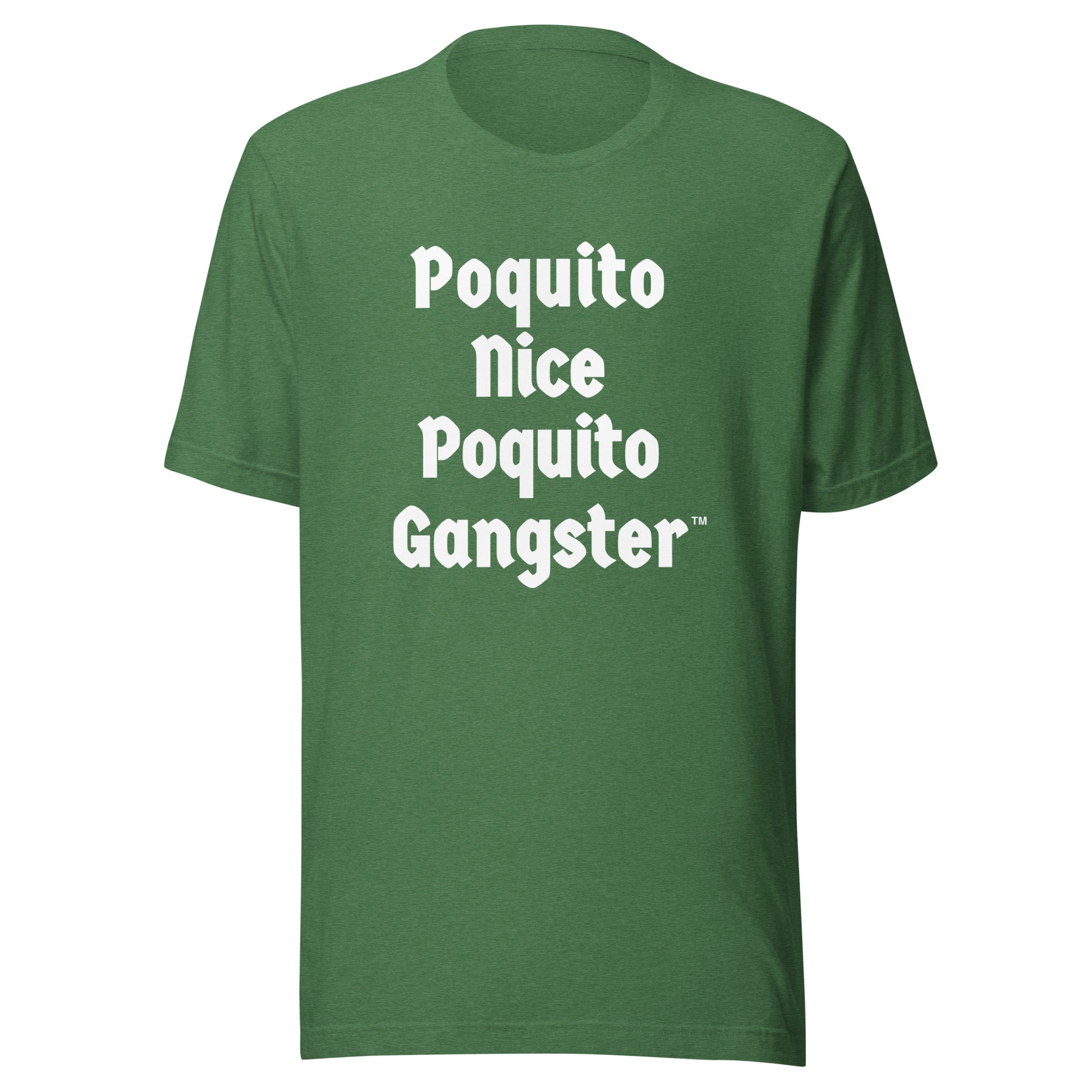 Poquito Nice Poquito Gangster™ Latino OG funny t-shirt 