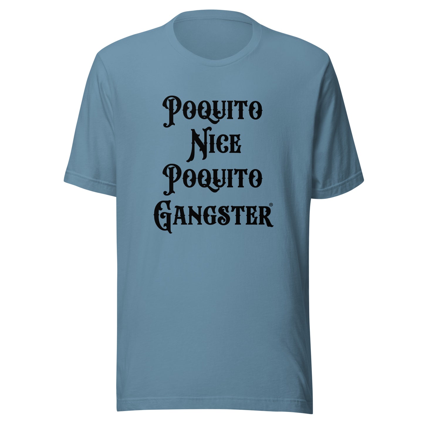 Poquito Nice Poquito Gangster Latino Jefe t-shirt