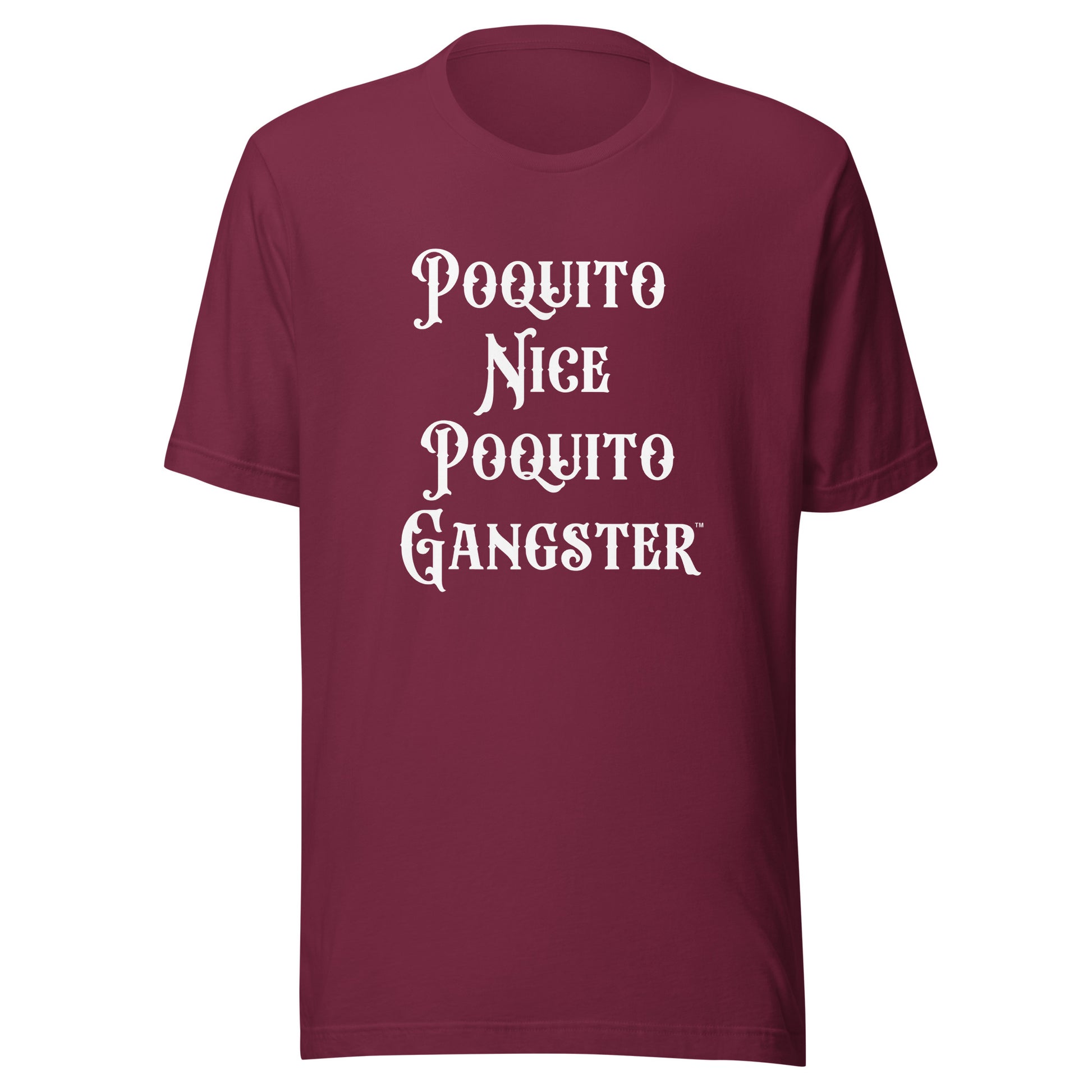 Poquito Nice Poquito Gangster™ OG Latino humor shirt