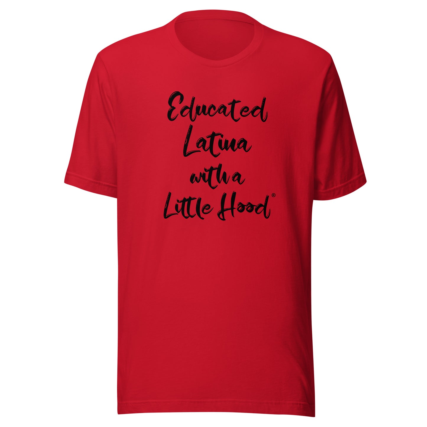 Funny Educated Latina with a Little Hood barrio t-shirt 