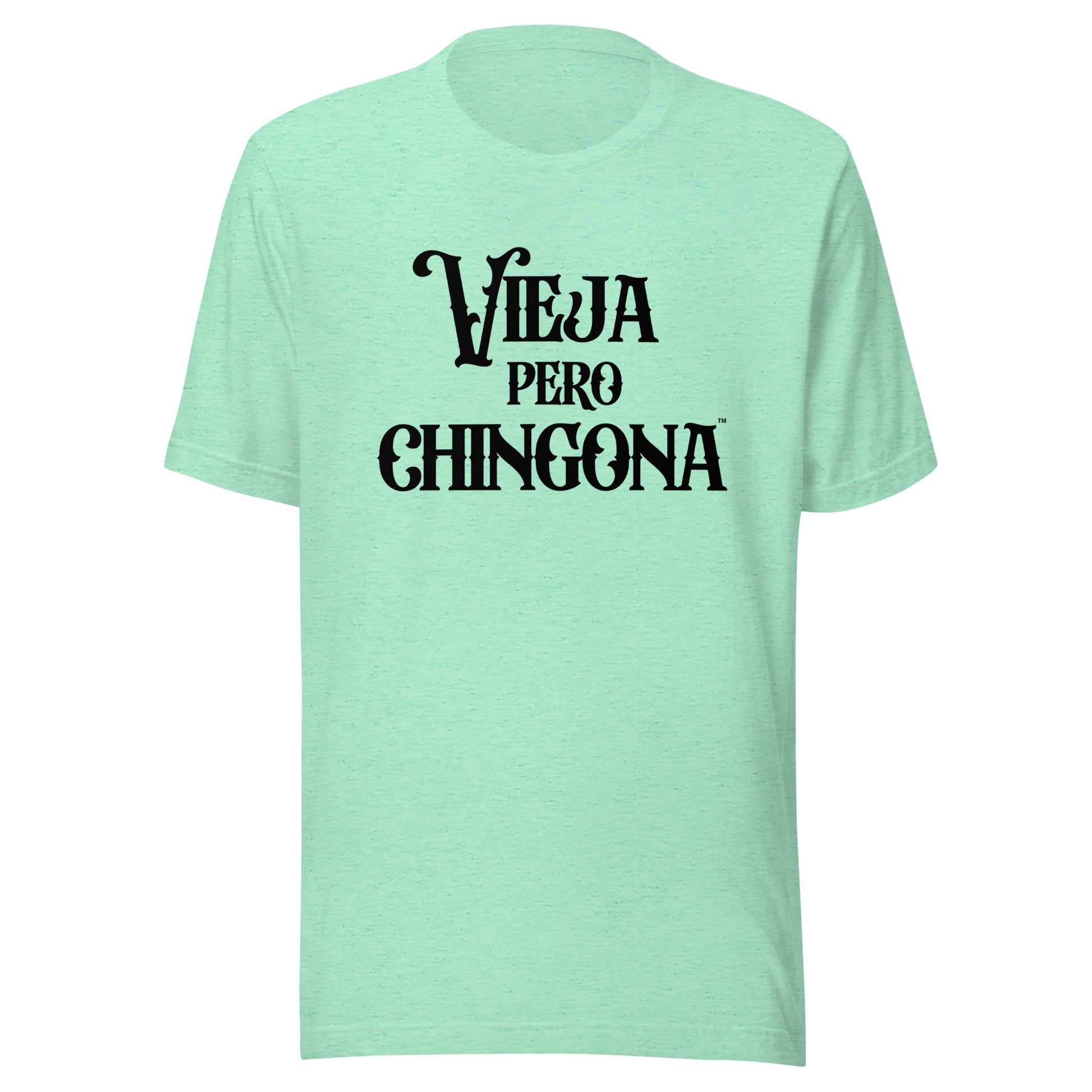 Strong Latina abuela T-shirt from the Vieja Pero Chingona brand