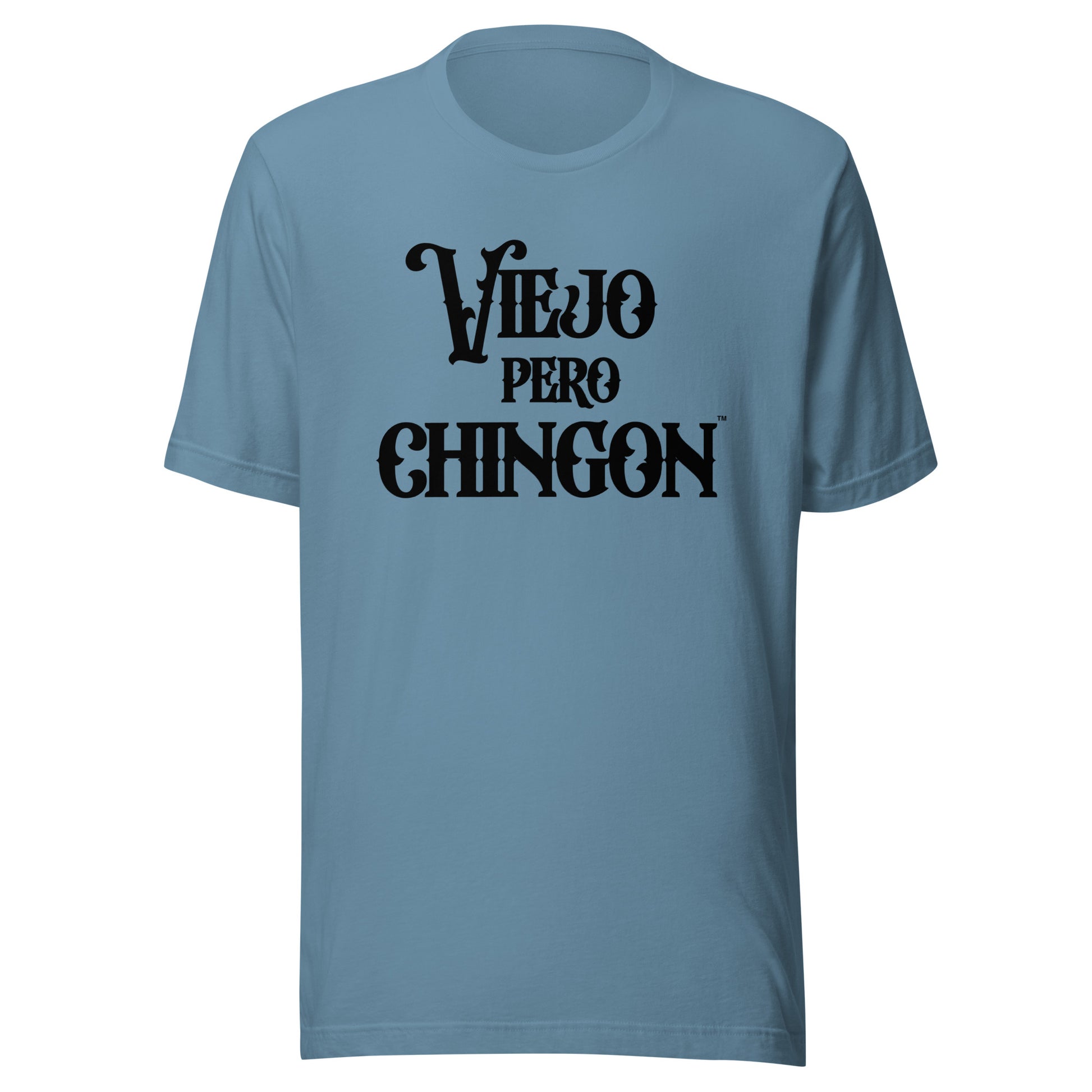 Bold Viejo Pero Chingon T-shirt for confident older hombres