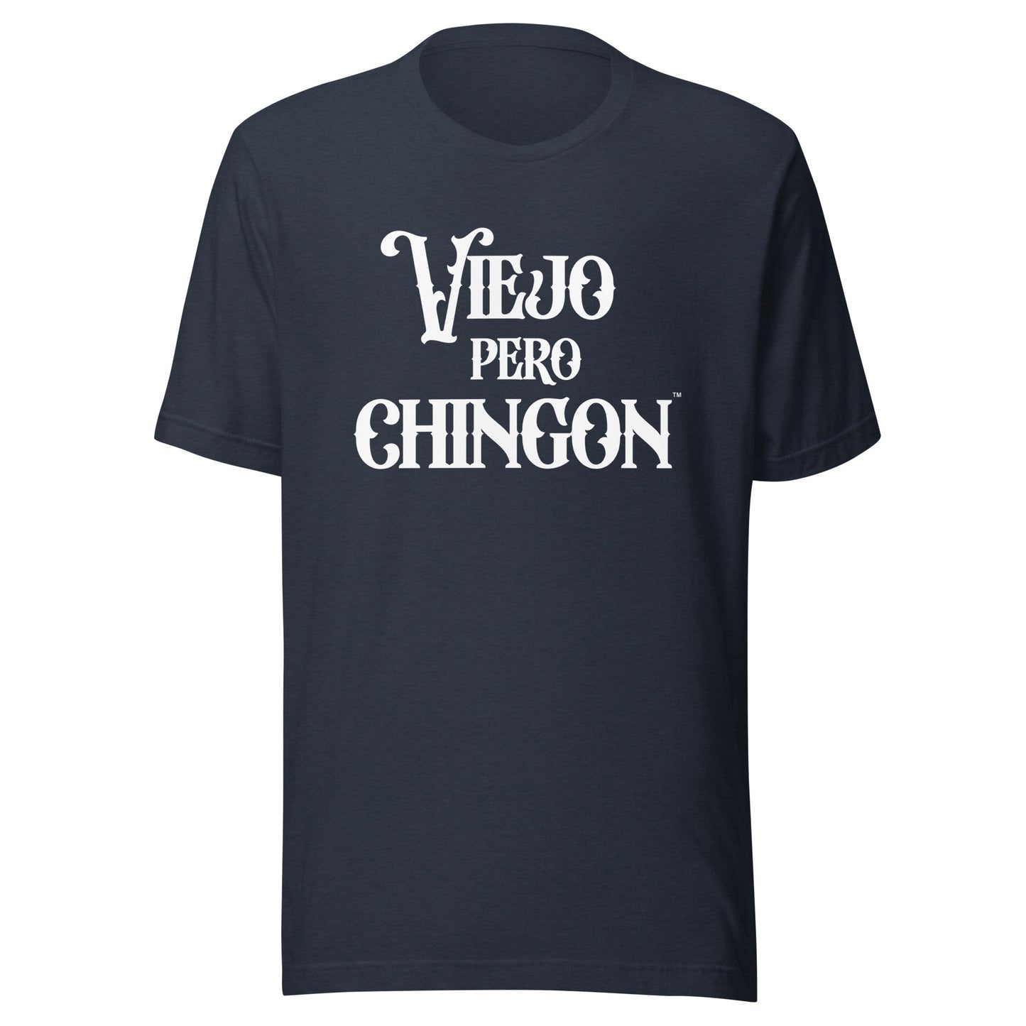 Latino Humor Viejo Pero Chingon™ shirt for older men