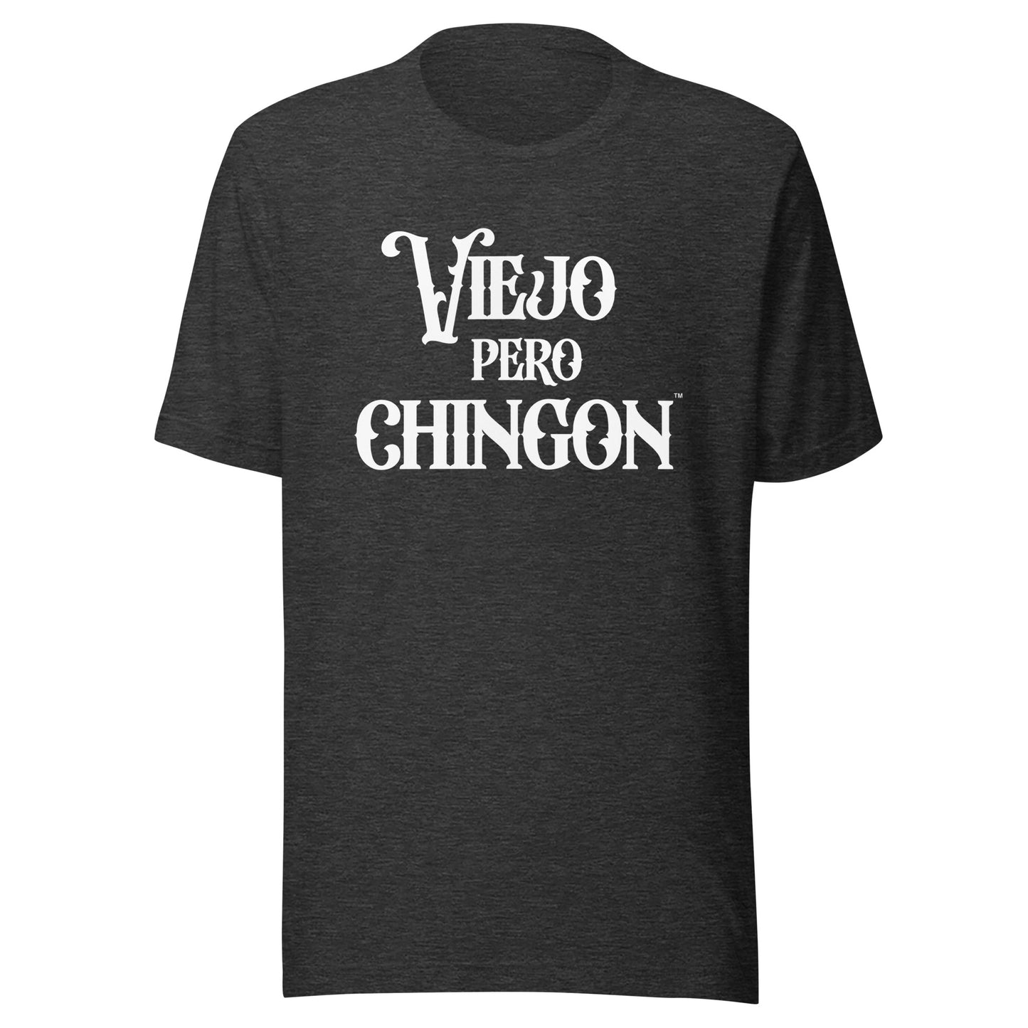 Viejo Pero Chingon™ Latino Humor t-shirt for older men
